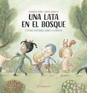 Portada del libro UNA LATA EN EL BOSQUE Y OTRAS HISTORIAS SOBRE LA EMPATIA - Compralo en ByAnaCeci.com