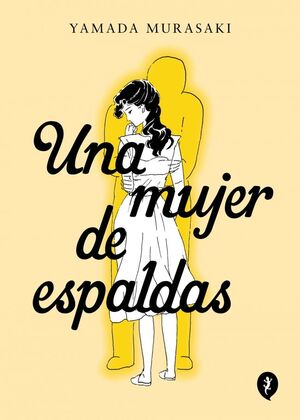 Portada del libro UNA MUJER DE ESPALDAS - Compralo en ByAnaCeci.com