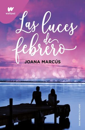 Portada del libro LAS LUCES DE FEBRERO (MESES A TU LADO 4) - Compralo en ByAnaCeci.com