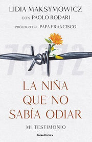 Portada del libro LA NIÑA QUE NO SABÍA ODIAR. MI TESTIMONIO - Compralo en ByAnaCeci.com