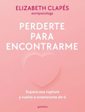 Portada del libro PERDERTE PARA ENCONTRARME - Compralo en ByAnaCeci.com