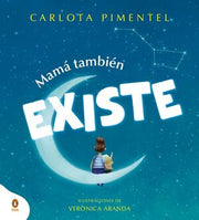 Portada del libro MAMÁ TAMBIÉN EXISTE - Compralo en ByAnaCeci.com