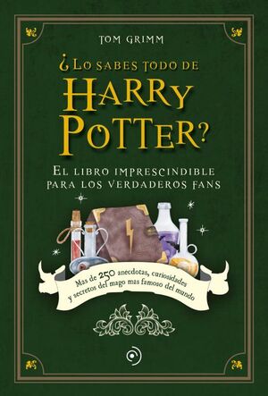 Portada del libro ¿LO SABES TODO DE HARRY POTTER? - Compralo en ByAnaCeci.com