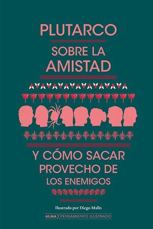 Portada del libro SOBRE LA AMISTAD Y COMO SACAR PROVECHO DE LOS ENEMIGOS (PENSAMIENTO ILUSTRADO) - Compralo en ByAnaCeci.com