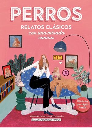 Portada del libro PERROS. RELATOS CLÁSICOS CON UNA MIRADA CANINA - Compralo en ByAnaCeci.com