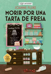 Portada del libro COZY MYSTERY: HANNAH SWENSEN 3. MORIR POR UN TARTA DE FRESA - Compralo en ByAnaCeci.com