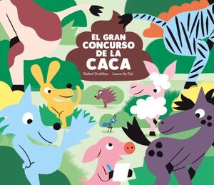 Portada del libro EL GRAN CONCURSO DE LA CACA - Compralo en ByAnaCeci.com