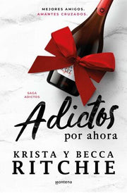 Portada del libro ADICTOS 3: ADICTOS POR AHORA - Compralo en ByAnaCeci.com