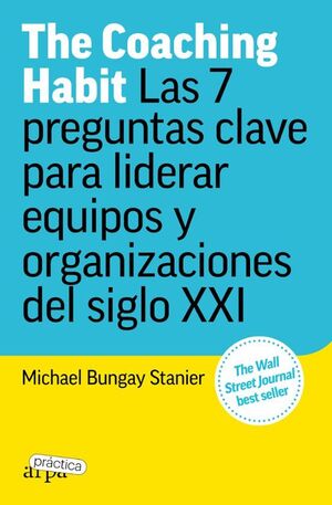 Portada del libro THE COACHING HABIT - Compralo en ByAnaCeci.com