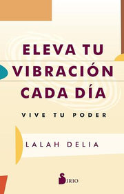 Portada del libro ELEVA TU VIBRACIÓN CADA DÍA - Compralo en ByAnaCeci.com