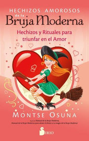 Portada del libro HECHIZOS AMOROSOS DE LA BRUJA MODERNA - Compralo en ByAnaCeci.com
