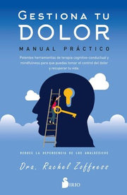 Portada del libro GESTIONA TU DOLOR. MANUAL PRACTICO - Compralo en ByAnaCeci.com