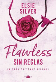 Portada del libro CHESTNUT SPRINGS 1: FLAWLESS: SIN REGLAS - Compralo en ByAnaCeci.com
