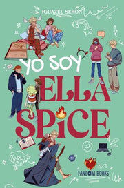 Portada del libro YO SOY ELLA SPICE - Compralo en ByAnaCeci.com