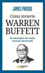 Portada del libro COMO INVIERTE WARREN BUFFETT - Compralo en ByAnaCeci.com