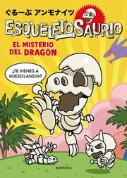 Portada del libro ESQUELETOSAURIO 1 - EL MISTERIO DEL DRAGÓN - Compralo en ByAnaCeci.com
