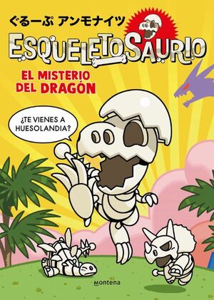 Portada del libro ESQUELETOSAURIO 1 - EL MISTERIO DEL DRAGÓN - Compralo en ByAnaCeci.com