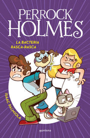 Portada del libro PERROCK HOLMES 20: LA BACTERIA RASCA-RASCA - Compralo en ByAnaCeci.com