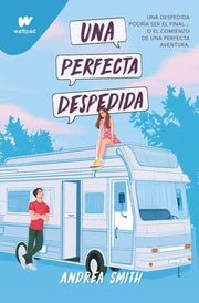 Portada del libro UNA PERFECTA DESPEDIDA - Compralo en ByAnaCeci.com