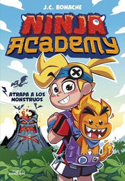 Portada del libro NINJA ACADEMY 1 - ATRAPA A LOS MONSTRUOS - Compralo en ByAnaCeci.com