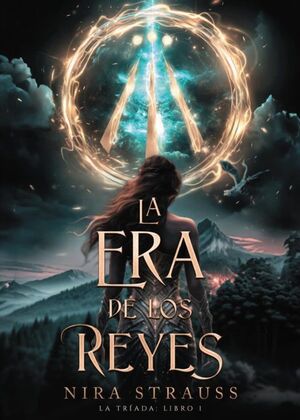Portada del libro LA ERA DE LOS REYES - Compralo en ByAnaCeci.com