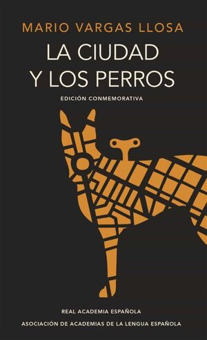 Portada del libro CIUDAD Y LOS PERROS (EDIC CONMEMORATIVA RAE) - Compralo en ByAnaCeci.com