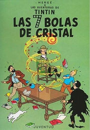Portada del libro TINTIN: LAS SIETE BOLAS DE CRISTAL (CARTONÉ) - Compralo en ByAnaCeci.com