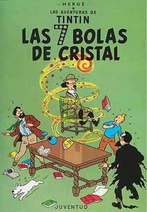 Portada del libro TINTIN: LAS SIETE BOLAS DE CRISTAL (CARTONÉ) - Compralo en ByAnaCeci.com