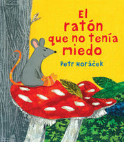 Portada del libro EL RATÓN QUE NO TENÍA MIEDO - Compralo en ByAnaCeci.com