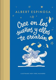 Portada del libro CREE EN LOS SUEÑOS Y ELLOS TE CREARÁN - Compralo en ByAnaCeci.com