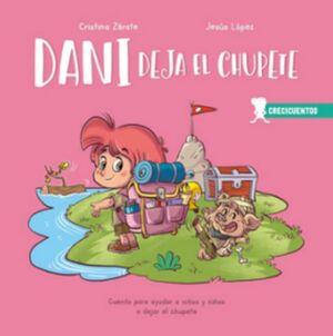 Portada del libro CRECICUENTOS 9: DANI DEJA EL CHUPETE - Compralo en ByAnaCeci.com