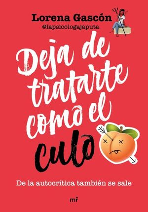 Portada del libro DEJA DE TRATARTE COMO EL CULO - Compralo en ByAnaCeci.com