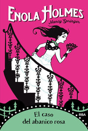 Portada del libro ENOLA HOLMES 4: EL CASO DEL ABANICO ROSA - Compralo en ByAnaCeci.com