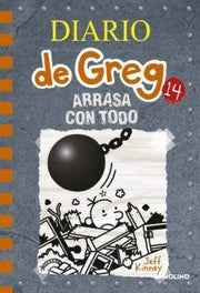 Portada del libro DIARIO DE GREG 14: ARRASA CON TODO - Compralo en ByAnaCeci.com