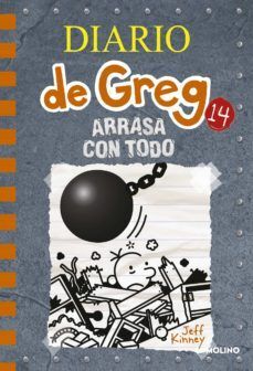 Portada del libro DIARIO DE GREG 14: ARRASA CON TODO - Compralo en ByAnaCeci.com