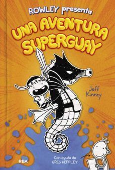 Portada del libro DIARIO DE ROWLEY 2: UNA AVENTURA SUPERGUAY - Compralo en ByAnaCeci.com