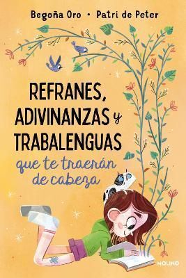 Portada del libro REFRANES, ADIVINANZAS Y TRABALENGUAS QUE TE TRAERAN DE CABEZA - Compralo en ByAnaCeci.com