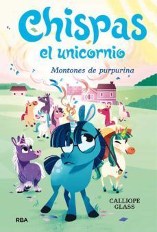 Portada del libro CHISPAS EL UNICORNIO 2. MONTONES DE PURPURINA - Compralo en ByAnaCeci.com