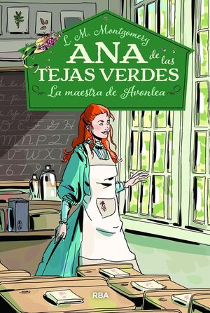 Portada del libro ANA DE LAS TEJAS VERDES 3: LA MAESTRA DE AVONLEA - Compralo en ByAnaCeci.com