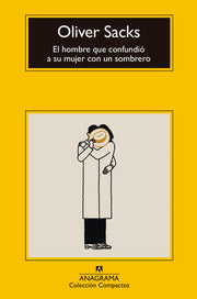 Portada del libro EL HOMBRE QUE CONFUNDIÓ A SU MUJER CON UN SOMBRERO - Compralo en ByAnaCeci.com