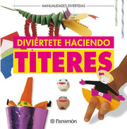 Portada del libro * DIVIÉRTETE HACIENDO TITERES - Compralo en ByAnaCeci.com