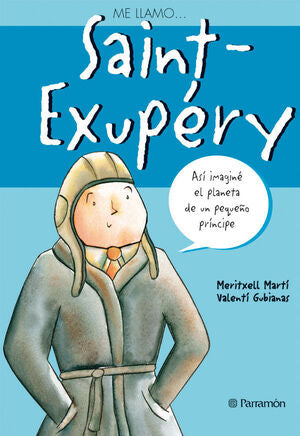 Portada del libro ME LLAMO? SAINT-EXUPERY - Compralo en ByAnaCeci.com