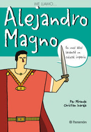 Portada del libro ME LLAMO? ALEJANDRO MAGNO - Compralo en ByAnaCeci.com