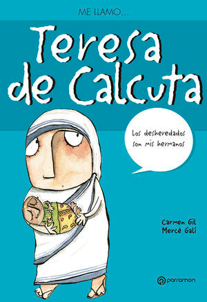 Portada del libro ME LLAMO? TERESA DE CALCUTA - Compralo en ByAnaCeci.com