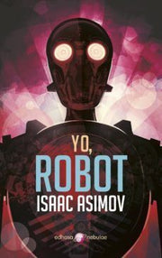 Portada del libro YO, ROBOT - Compralo en ByAnaCeci.com