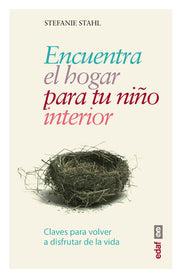 Portada del libro ENCUENTRA EL HOGAR PARA TU NIÑO INTERIOR - Compralo en ByAnaCeci.com