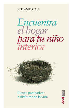 Portada del libro ENCUENTRA EL HOGAR PARA TU NIÑO INTERIOR - Compralo en ByAnaCeci.com