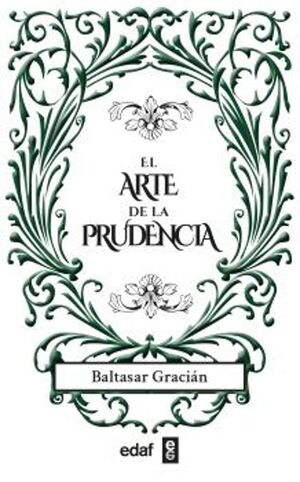 Portada del libro EL ARTE DE LA PRUDENCIA - Compralo en ByAnaCeci.com