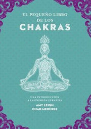 Portada del libro EL PEQUEÑO LIBRO DE LOS CHAKRAS - Compralo en ByAnaCeci.com