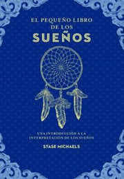 Portada del libro EL PEQUEÑO LIBRO DE LOS SUEÑOS - Compralo en ByAnaCeci.com